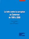 La lutte contre la corruption au Cameroun de 1999 à 2008