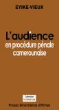 Couv-L'audience en procédure pénale camerounaise