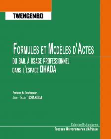 Couverture: Formules et Modèles d'Actes du bail à usage professionnel OHADA