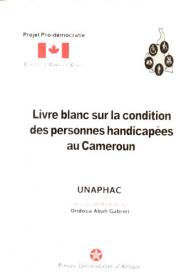 Livre blanc sur la condition ds personnes handicapées au cameroun