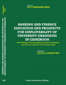 BANKING AND FINANCE EDUCATION AND PROSPECTS FOR EMPLOYABILITY OF UNIVERSITY GRADUATES IN CAMEROON Couv_Banking