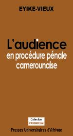 Couv-L'audience en procédure pénale camerounaise