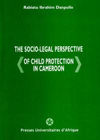 Cover : The socio-legal perspective of child protection in Cameroon
